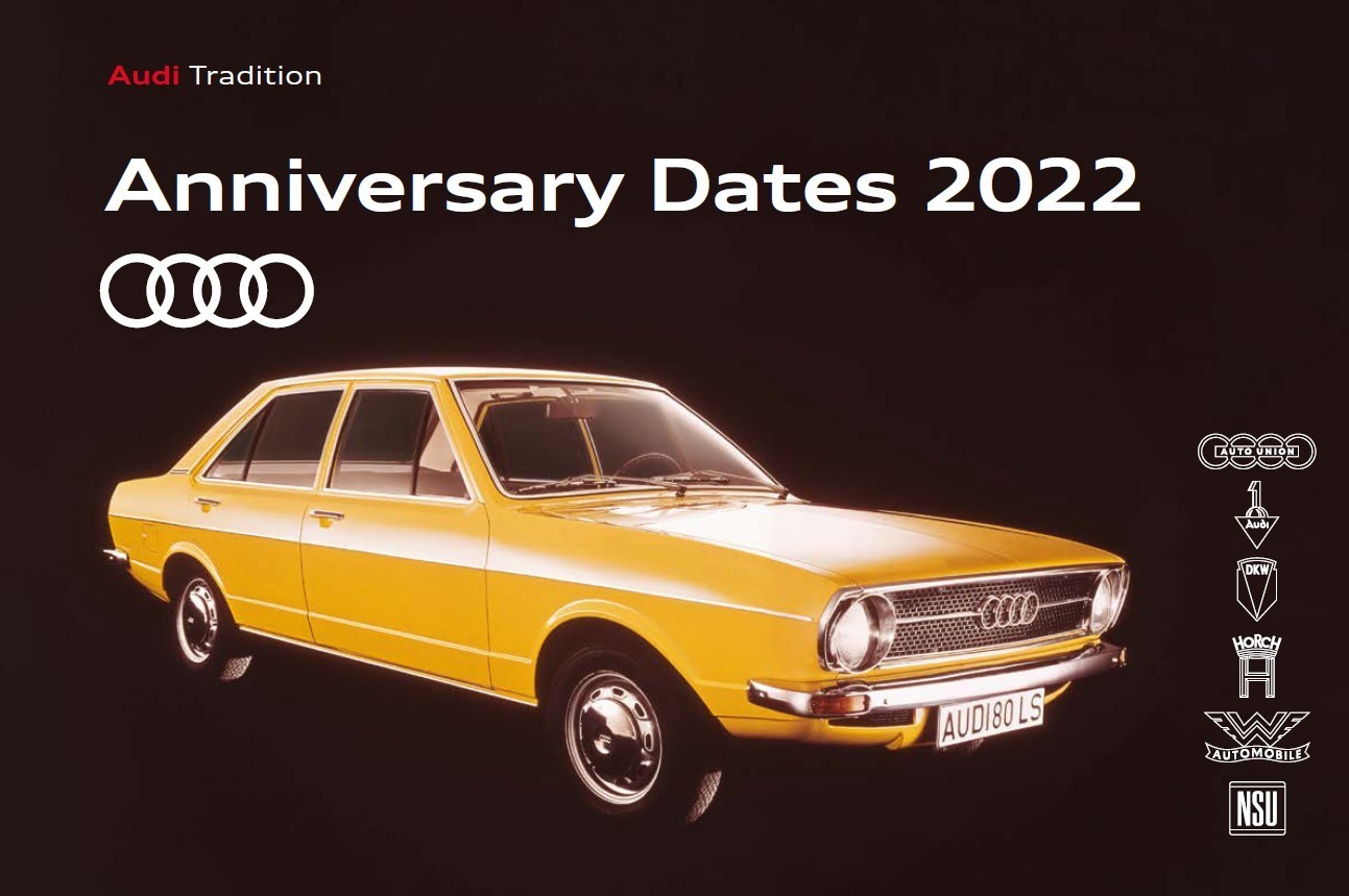 With the digital booklet Anniversary Dates 2022, Audi Tradition is passing on the most important information about Audis product and company history.